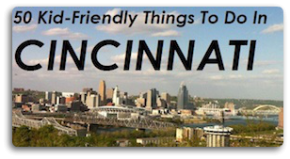 50 Things to Do in Cincinnati With Kids